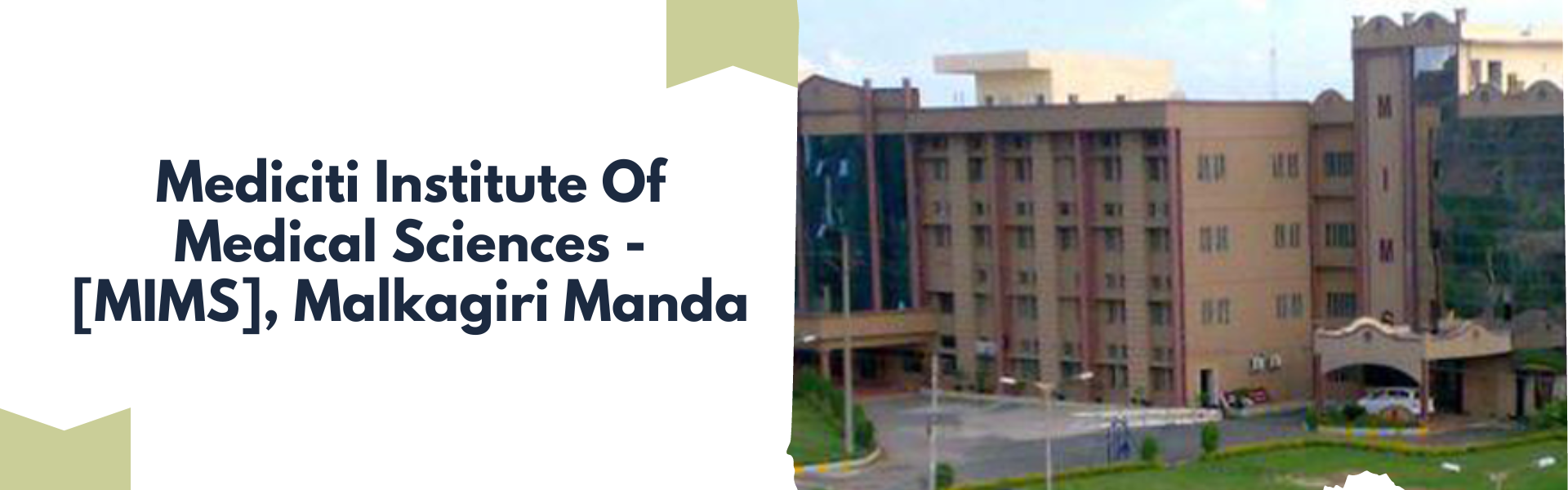 Mediciti Institute Of Medical Sciences - [MIMS], Malkagiri Manda